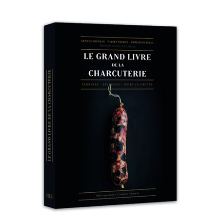 le grand livre de la charcuterie