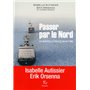 Passer par le Nord - La nouvelle route maritime