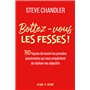 Bottez-vous les fesses ! - 110 façons de bannir les pensées pessimistes qui vous empêchent de réaliser vos objectifs