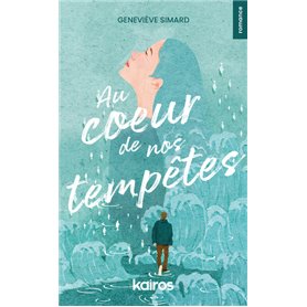 Au coeur de nos tempêtes