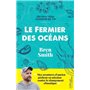 Le fermier des océans - Mes aventures d'ancien pêcheur en mission contre le changement climatique