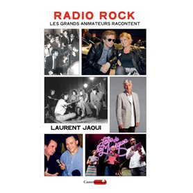 Radio Rock - Les grands animateurs racontent