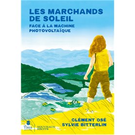 Les Marchands de soleil - Face à la machine photovoltaïque