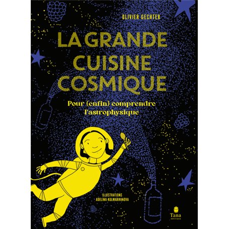 La Grande Cuisine cosmique