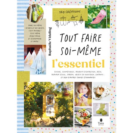 Tout faire soi-même - L'Essentiel