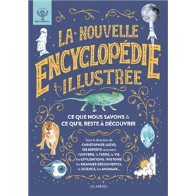 La nouvelle Encyclopédie illustrée - Ce que nous savons & ce qu'il reste à découvrir - NED