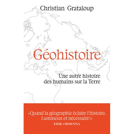 Géohistoire - Une autre histoire des humains sur la Terre