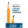 L'école à deux vitesses