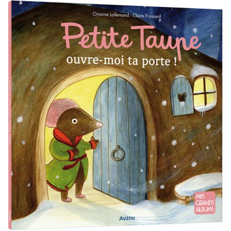 Petite taupe ouvre-moi ta porte