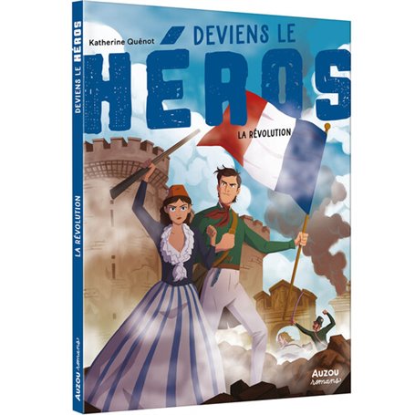 Deviens le héros - À la révolution