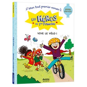 Les héros de 1re Primaire - Super débutant - Vive le vélo !