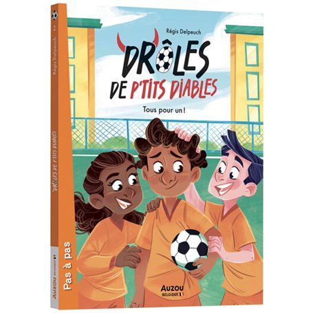 Drôles de p'tits diables - Tous pour un !