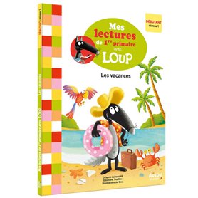 Mes lectures de 1re primaire avec Loup - Les vacances