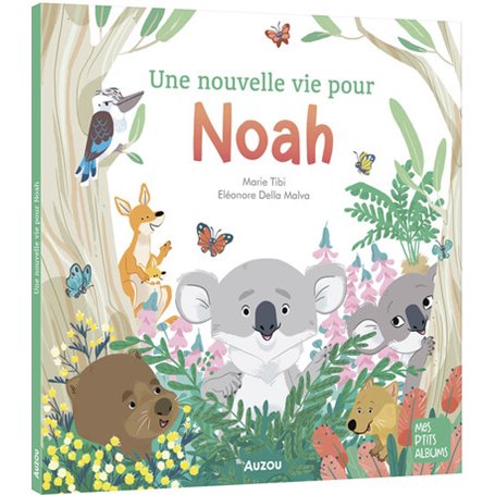 Une Nouvelle vie pour Noah