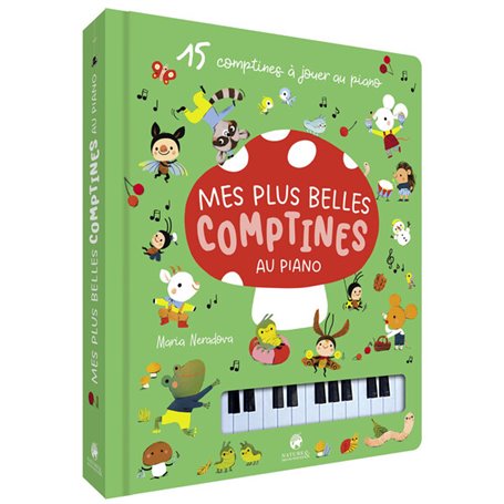 Mon livre piano - Mes plus belles comptines au piano - Nature et Découvertes