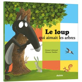 Le Loup qui aimait les arbres