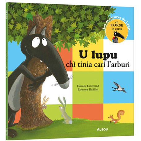 LOUP - U LUPU CHI TINIA CARI L'ARBURI - CORSE