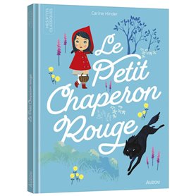 LES P'TITS CLASSIQUES A ECOUTER - LE PETIT CHAPERON ROUGE