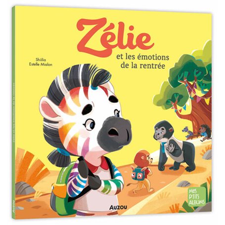 ZELIE ET LES EMOTIONS DE LA RENTREE