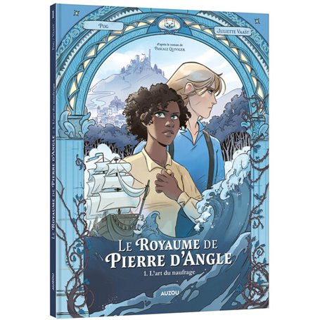 Le Royaume de Pierre d'Angle - Tome 1 L'art du naufrage