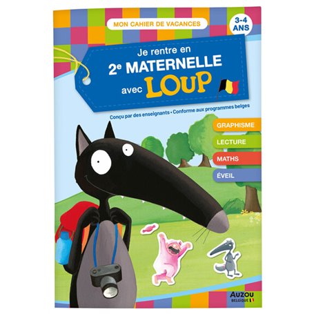 Je rentre en 2e Maternelle avec Loup