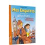 MES ENQUETES A L'ECOLE DES DETECTIVES - PLUS FORTS QUE SHERLOCK HOLMES !