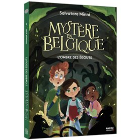 MYSTÈRE EN BELGIQUE L'OMBRE DES ÉGOUTS