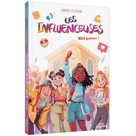 LES INFLUENCEUSES - Tome 04 GIRL POWER !