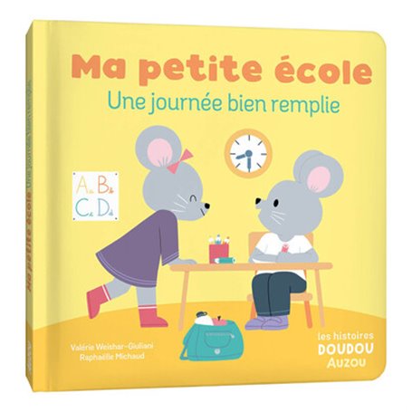 LES HISTOIRES DOUDOU - MA PETITE ÉCOLE UNE JOURNÉE BIEN REMPLIE