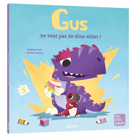 Gus ne veut pas de dino-sitter !