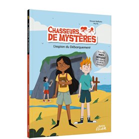 CHASSEURS DE MYSTERES - Tome 09 L'ESPION DU DEBARQUEMENT