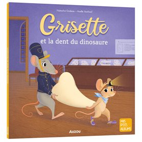 GRISETTE ET LA DENT DU DINOSAURE