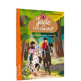 JADE ET LES CHEVAUX - Tome 04 UNE RANDONNEE PLEINE DE SURPRISES