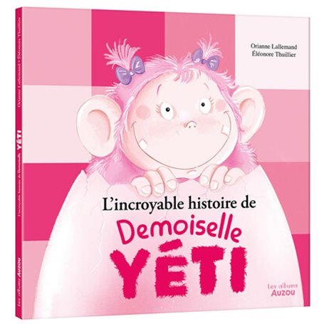 L'incroyable histoire de Demoiselle Yéti