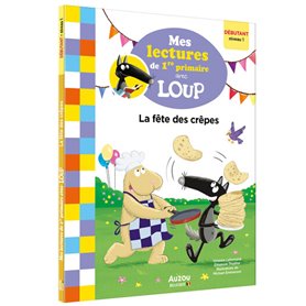 Mes lectures de 1re primaire avec Loup - La fête des crêpes