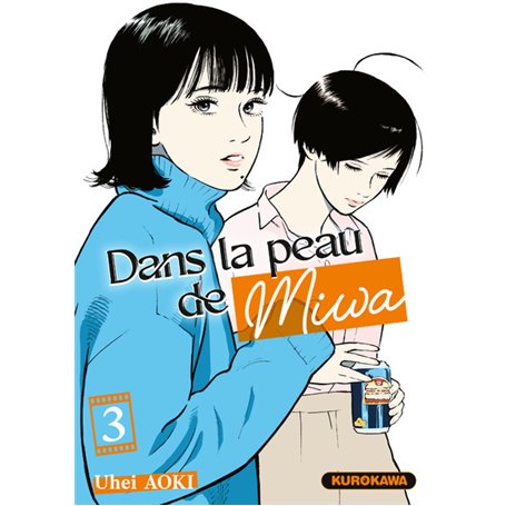 Dans la peau de Miwa - tome 3