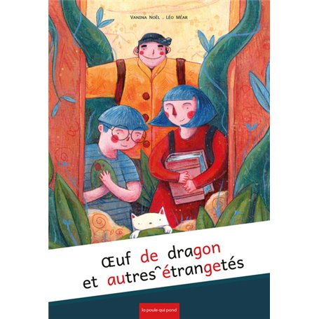 Oeuf de dragon et autres étrangetés