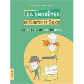 Les Enquêtes de Quentin et Sophie - Tome 3 La Disparition des beignets