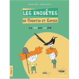 Les Enquêtes de Quentin et Sophie - Tome 4 Le Trésor caché