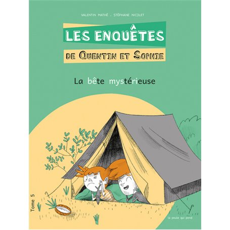 Les Enquêtes de Quentin et Sophie - Tome 5 La Bête mystérieuse