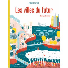 Mondes futurs - Les Villes du futur