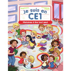 Je suis en CE1 - Histoires à lire tout seul