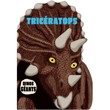 Dinos géants - Tricératops