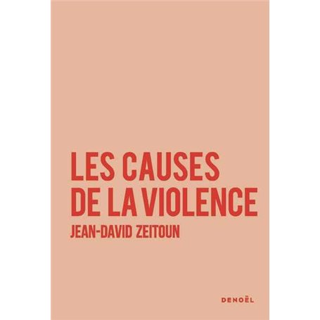 Les causes de la violence