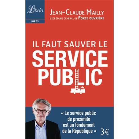 Il faut sauver le service public