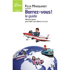 Barrez-vous ! Le guide