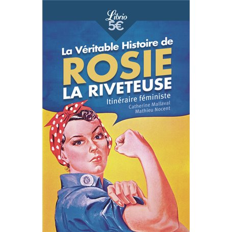 La Véritable Histoire de Rosie la riveteuse