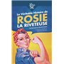 La Véritable Histoire de Rosie la riveteuse