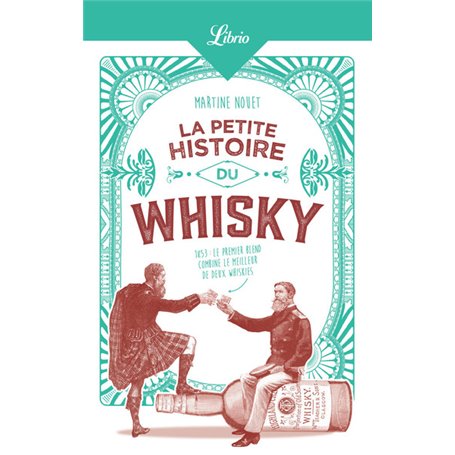 La Petite Histoire du whisky