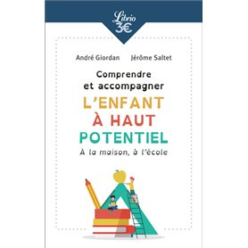 Comprendre et accompagner l'enfant à haut potentiel